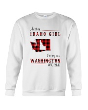 IDAHO GIRL LIVING IN WASHINGTON WORLD Crewneck Sweatshirt thumbnail