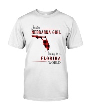 NEBRASKA GIRL LIVING IN FLORIDA WORLD Classic T-Shirt front