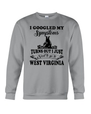 TURNS OUT I JUST NEED TO GO TO WEST VIRGINIA Crewneck Sweatshirt thumbnail