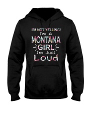 Montana Girl I'm Not Yelling Hooded Sweatshirt front