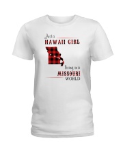HAWAII GIRL LIVING IN MISSOURI WORLD Ladies T-Shirt thumbnail
