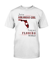 ARKANSAS GIRL LIVING IN FLORIDA WORLD Classic T-Shirt front
