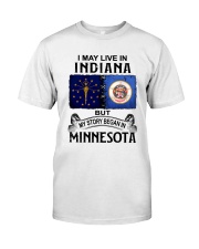 LIVE IN INDIANA BEGAN IN MINNESOTA Classic T-Shirt tile