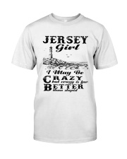 Jersey Girl I May Be Crazy Classic T-Shirt tile