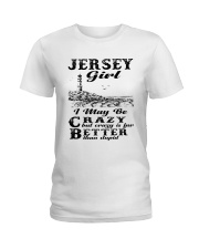 Jersey Girl I May Be Crazy Ladies T-Shirt tile