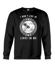 HAWAII LIVE IN ME Crewneck Sweatshirt thumbnail