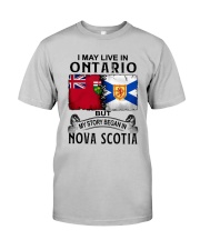 LIVE IN ONTARIO BEGAN IN NOVA SCOTIA Classic T-Shirt front