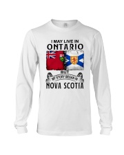 LIVE IN ONTARIO BEGAN IN NOVA SCOTIA Long Sleeve Tee thumbnail