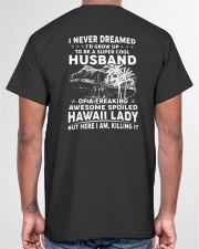 AWESOME SPOILED HAWAII LADY Classic T-Shirt garment-tshirt-unisex-back-04