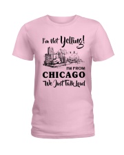 I'M NOT YELLING I'M FROM CHICAGO Ladies T-Shirt thumbnail