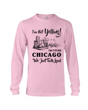 I'M NOT YELLING I'M FROM CHICAGO Long Sleeve Tee thumbnail
