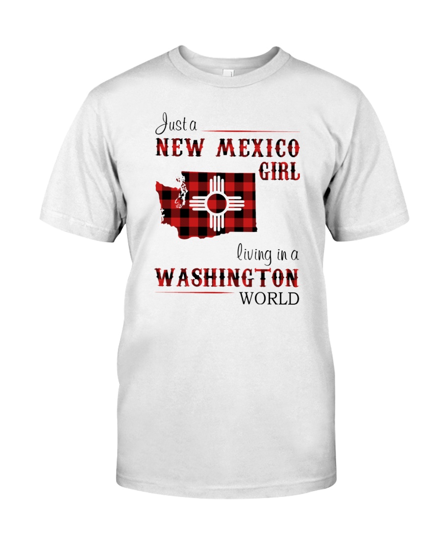 NEW MEXICO GIRL LIVING IN WASHINGTON WORLD Classic T-Shirt
