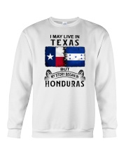 LIVE IN TEXAS BEGAN IN HONDURAS Crewneck Sweatshirt tile