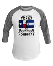 LIVE IN TEXAS BEGAN IN HONDURAS Baseball Tee tile