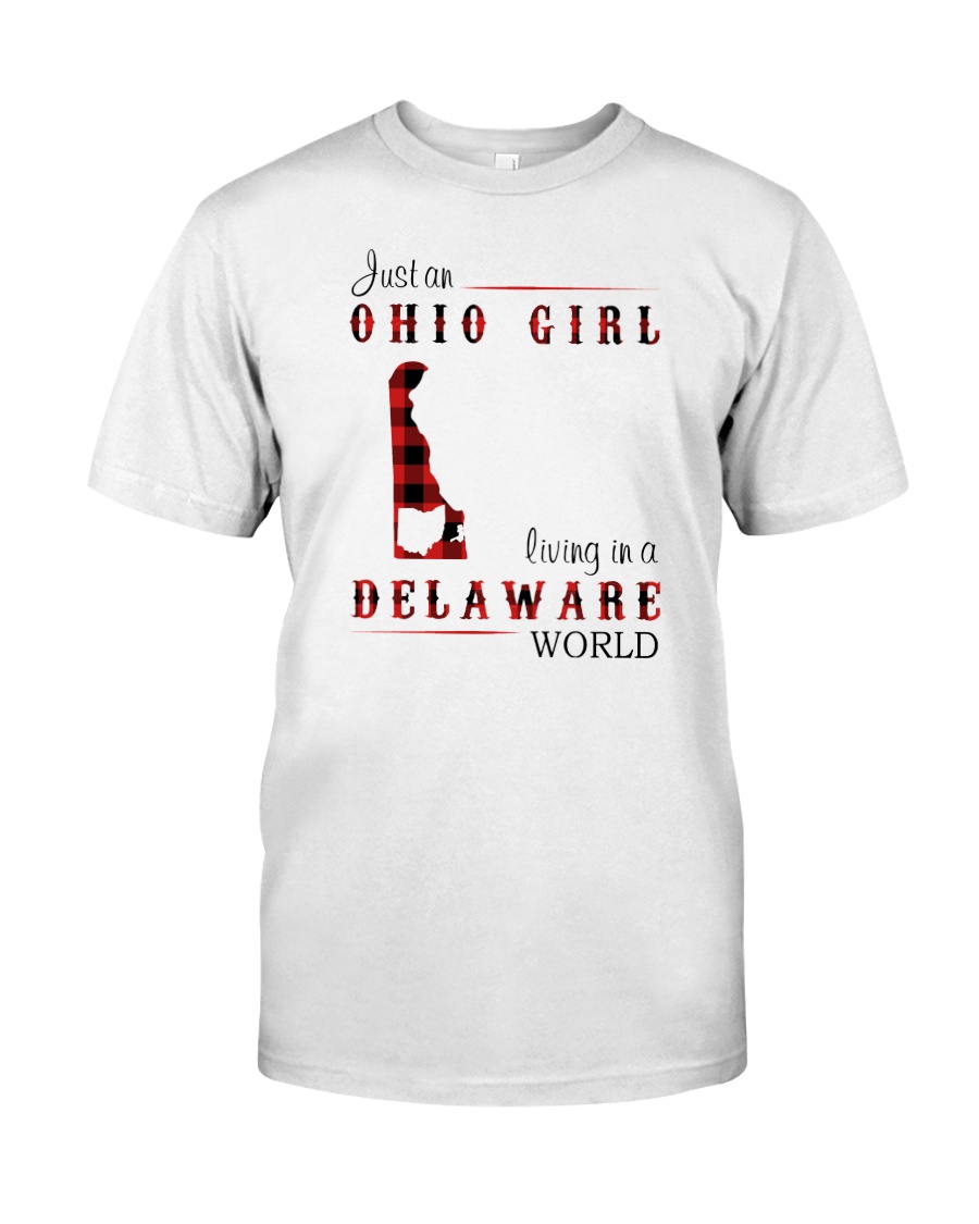 OHIO GIRL LIVING IN DELAWARE WORLD Classic T-Shirt