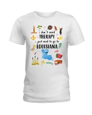 I Just Need To Go To Louisiana Ladies T-Shirt tile
