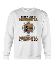 MINNESOTA WILL ALWAYS LIVE IN ME Crewneck Sweatshirt tile