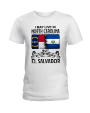 LIVE IN NORTH CAROLINA BEGAN IN EL SALVADOR Ladies T-Shirt tile