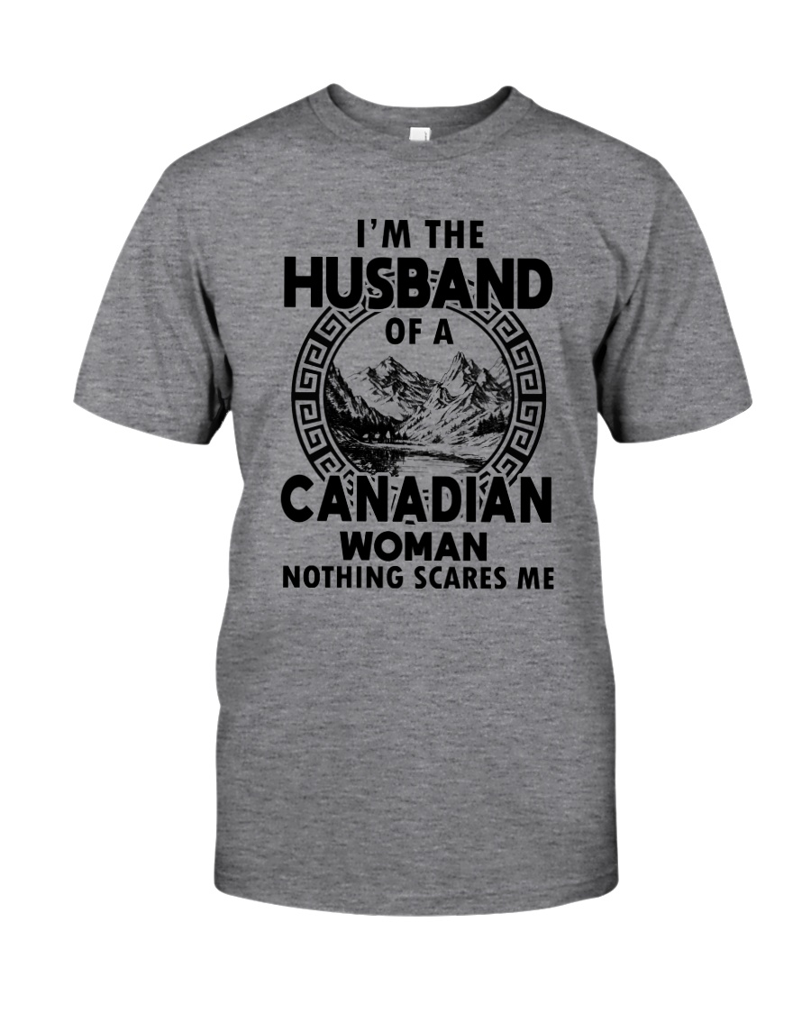 I'M THE HUSBAND OF A CANADIAN WOMAN Classic T-Shirt