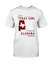 TEXAS GIRL LIVING IN ALABAMA WORLD Classic T-Shirt front