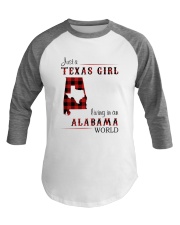 TEXAS GIRL LIVING IN ALABAMA WORLD Baseball Tee thumbnail
