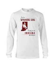 WYOMING GIRL LIVING IN INDIANA WORLD Long Sleeve Tee thumbnail