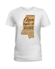 Mississippi Love Begins At Home Ladies T-Shirt tile
