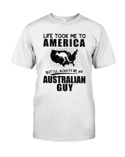 AUSTRALIAN GUY LIFE TOOK TO AMERICA Classic T-Shirt tile