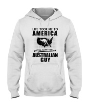 AUSTRALIAN GUY LIFE TOOK TO AMERICA Hooded Sweatshirt thumbnail
