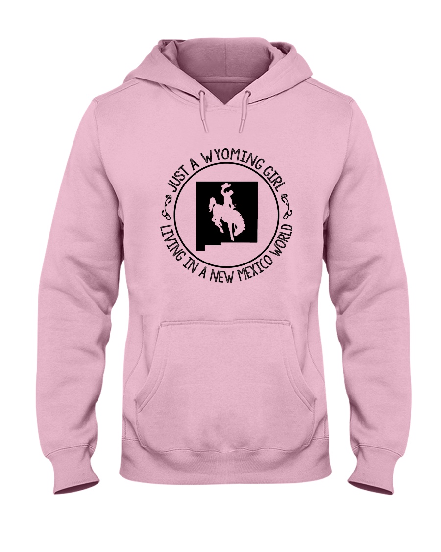 WYOMING GIRL LIVING IN NEW MEXICO WORLD Hooded Sweatshirt