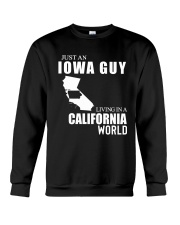 JUST AN IOWA GUY LIVING IN CALIFORNIA WORLD Crewneck Sweatshirt thumbnail