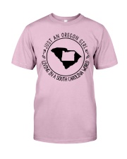 OREGON GIRL LIVING IN SOUTH CAROLINA WORLD Classic T-Shirt thumbnail