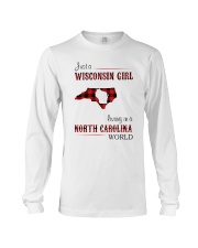 WISCONSIN GIRL LIVING IN NC WORLD Long Sleeve Tee thumbnail