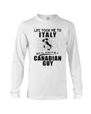CANADIAN GUY LIFE TOOK TO ITALY Long Sleeve Tee thumbnail