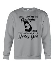 LIFE TOOK ME TO GEORGIA BUT BE A JERSEY GIRL Crewneck Sweatshirt thumbnail