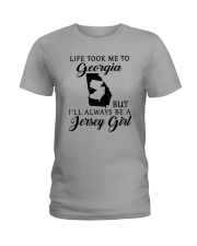 LIFE TOOK ME TO GEORGIA BUT BE A JERSEY GIRL Ladies T-Shirt front