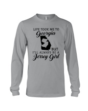 LIFE TOOK ME TO GEORGIA BUT BE A JERSEY GIRL Long Sleeve Tee thumbnail