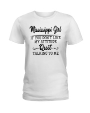 Mississippi Girl If You Don't Like My Attitude Ladies T-Shirt tile