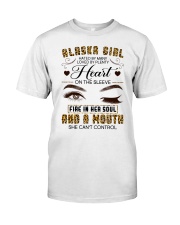 Alaska Girl Hated By Many Loved By Plenty Classic T-Shirt front