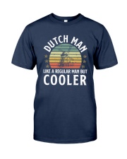 DUTCH MAN REGULAR MAN BUT COOLER Classic T-Shirt front