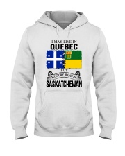 LIVE IN QUEBEC BEGAN IN SASKATCHEWAN ROOT WOMEN Hooded Sweatshirt thumbnail