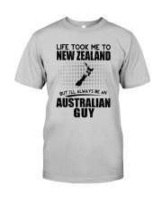 AUSTRALIAN GUY LIFE TOOK TO NEW ZEALAND Classic T-Shirt front