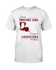 INDIANA GIRL LIVING IN LOUISIANA WORLD Classic T-Shirt front