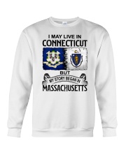 LIVE IN CONNECTICUT BEGAN IN MASSACHUSETTS Crewneck Sweatshirt tile