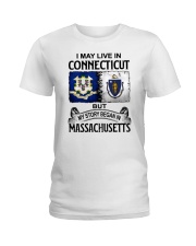 LIVE IN CONNECTICUT BEGAN IN MASSACHUSETTS Ladies T-Shirt tile