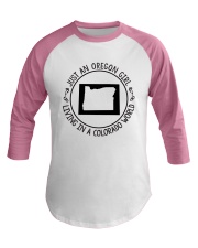 OREGON GIRL LIVING IN COLORADO WORLD Baseball Tee thumbnail