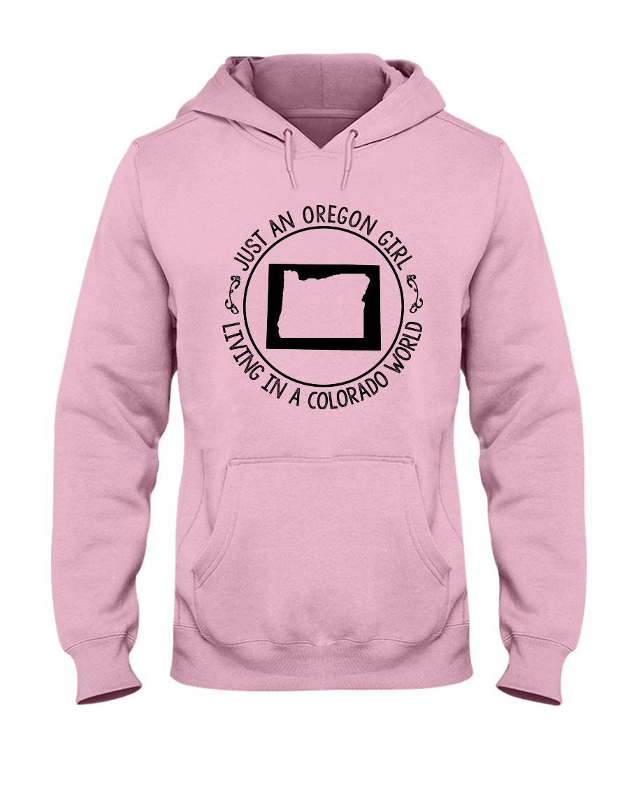 OREGON GIRL LIVING IN COLORADO WORLD Hooded Sweatshirt