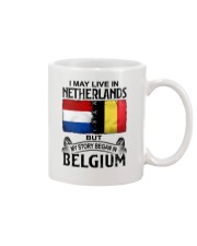 LIVE IN NETHERLANDS BEGAN IN BELGIUM Mug tile