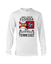 LIVE IN FLORIDA BEGAN IN TENNESSEE Long Sleeve Tee tile