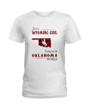 WYOMING GIRL LIVING IN OKALHOMA WORLD Ladies T-Shirt thumbnail